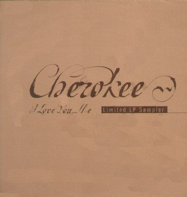 Cherokee - I Love You...Me - Used Vinyl Record 12"