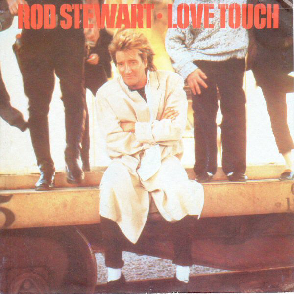 Rod Stewart - Love Touch - Used Vinyl Record 7"