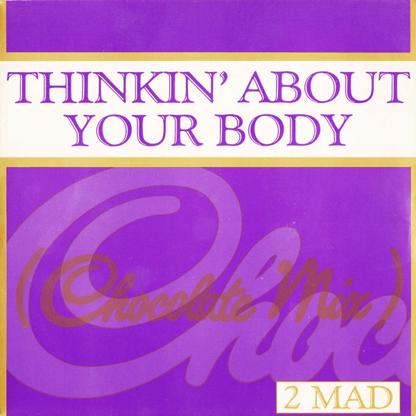 2-Mad - Thinkin' About Your Body - Used Vinyl Record 7"