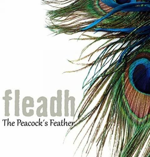 FLEADH - PEACOCKS FEATHER THE - CD
