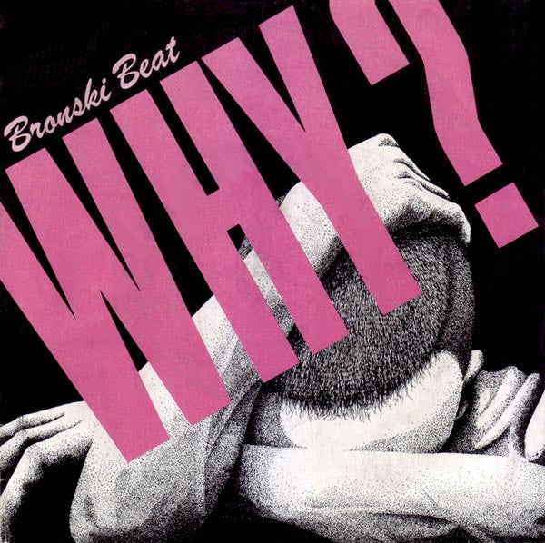 Bronski Beat - Why? - Used Vinyl Record 7"