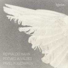 KOLESNIKOV - HAHN: POEMES & VALSES - CD