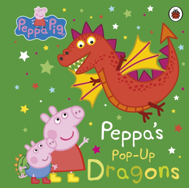 Peppa Pig - : Peppa's Pop-Up Dragons : A pop-up book - Board book