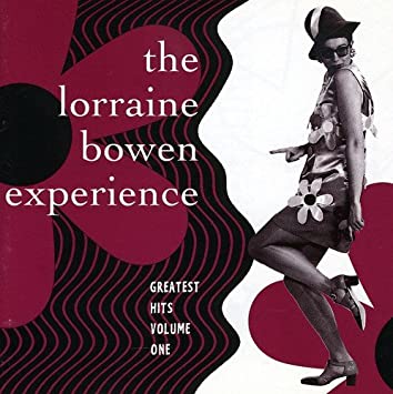 BOWEN LORRAINE EXPER - GREATEST HITS VOLUME ONE - CD