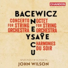 SINFONIA OF LONDON & - BACEWICZ, ENESCU, YSAYE: MUSIC FOR STRINGS - CD