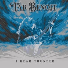 Tab Benoit - I Hear Thunder - CD