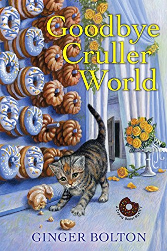 Ginger Bolton - Goodbye Cruller World - Paperback