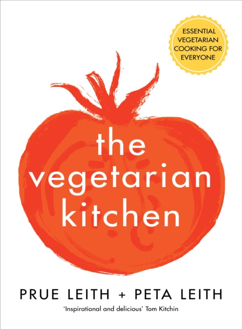 Peta Leit - Vegetarian Kitchen Essential Vegetarian Cooking for Ever