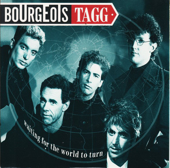Bourgeois Tagg - Waiting For The World To Turn - Used Vinyl Record 7"