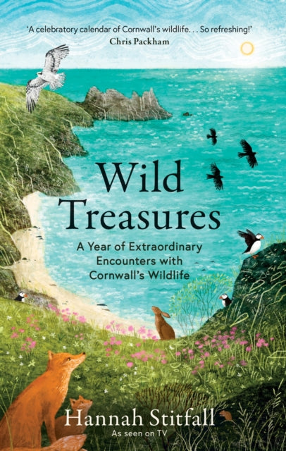 Hannah Stitfall - Wild Treasures : A Year of Extraordinary Encounters