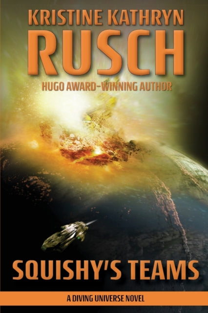 Rusc - Squishy's Teams A Diving Universe Novel - New paperback or sof