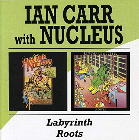Ian Carr - Labyrinth / Roots - CD