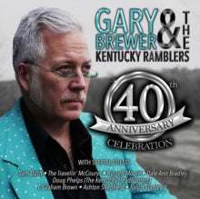 GARY BREWER & THE KE - 40TH ANNIVERSARY CELEBRATION - CD