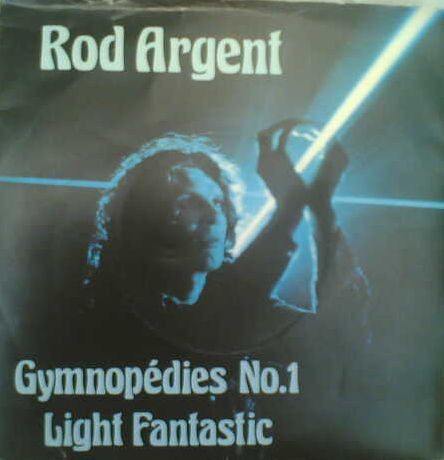Rod Argent - Gymnopedies No. 1 / Light Fantastic - Used Vinyl Record 7"