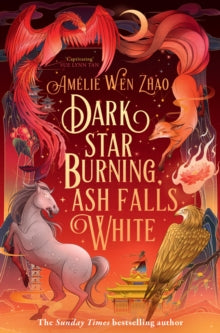 Amelie Wen Zhao - Dark Star Burning, Ash Falls White : Book 2 - New Ha