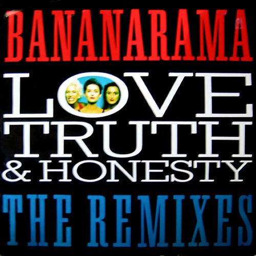 Bananarama - Love, Truth & Honesty (The Remixes) - Used Vinyl Record