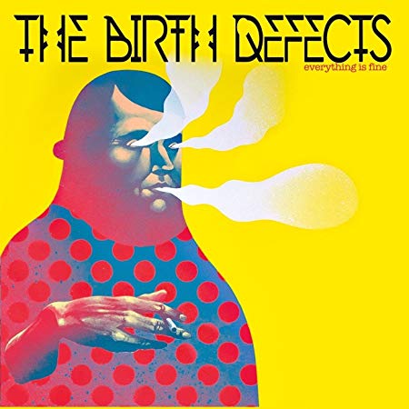 Birth Defects - Everything Is Fine - Vinyl Record