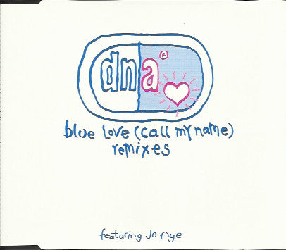 DNA - Blue Love (Call My Name) (Remixes) - Used CD