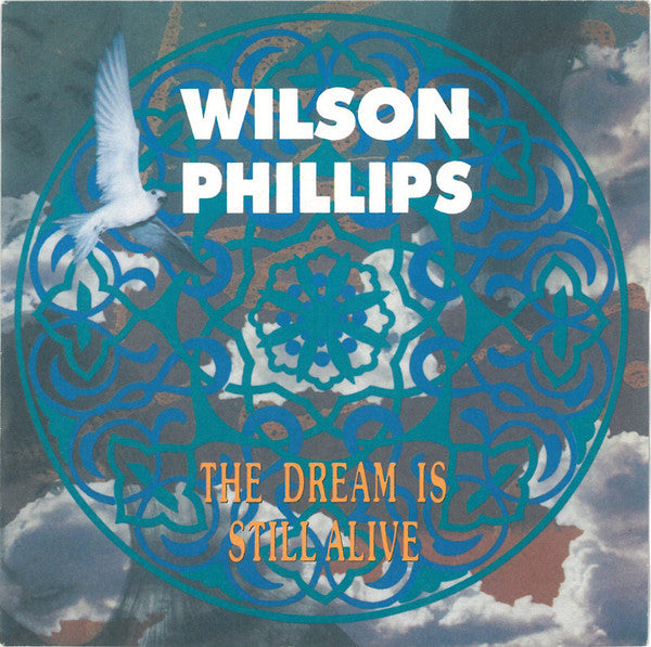 Wilson Phillips - Dream Is Still Alive - Used Vinyl Record 7"