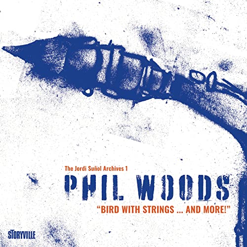 Phil Woods - Bird with Strings...and More! CD2 - CD