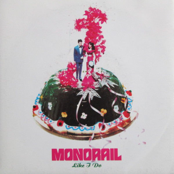 Monorail - Like I Do - Used Vinyl Record 7"