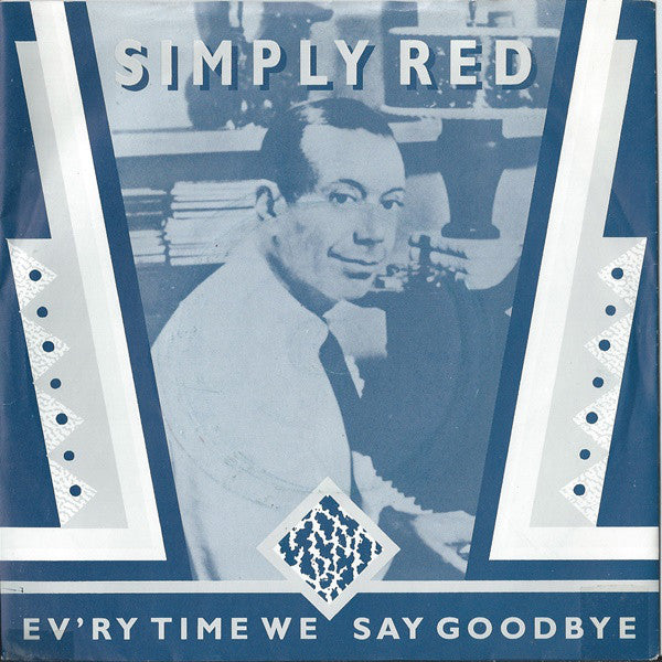 Simply Red - Ev'ry Time We Say Goodbye - Used Vinyl Record 7"
