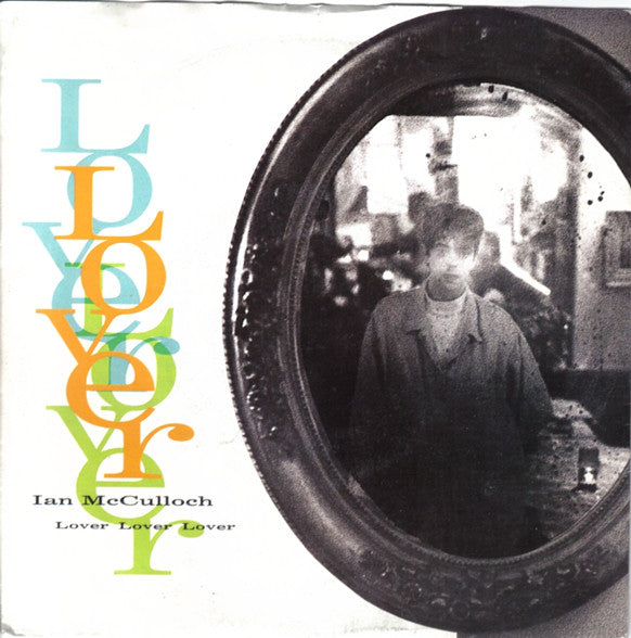 Ian McCulloch - Lover Lover Lover - Used Vinyl Record 7"