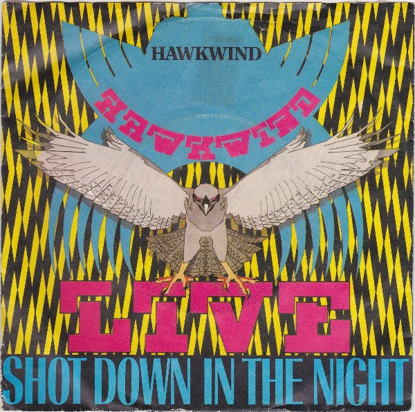 Hawkwind - Live - Shot Down In The Night - Used Vinyl Record 7"