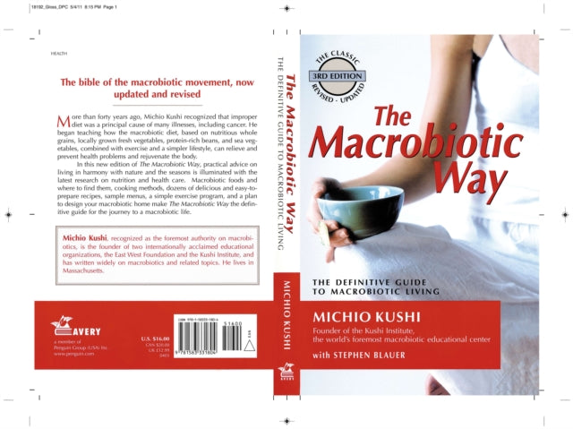 Stephanie Blauer - Macrobiotic Way The Definitive Guide to Macrobiot