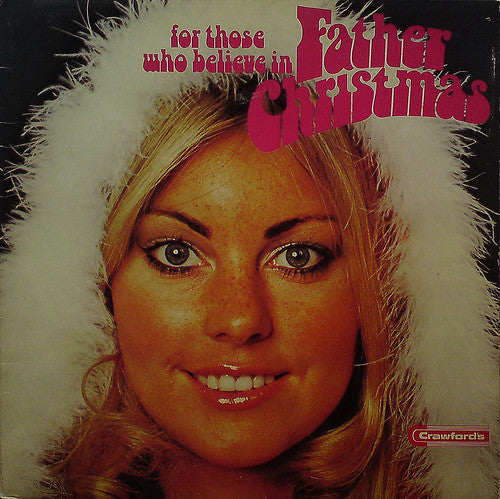 Various - For Those Who Believe In Father Christmas - Used Vinyl Reco