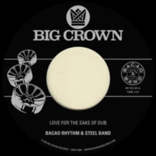 BACAO RHYTHM & STEEL - LOVE FOR THE SAKE OF DUB / GRILLED - Vinyl Rec