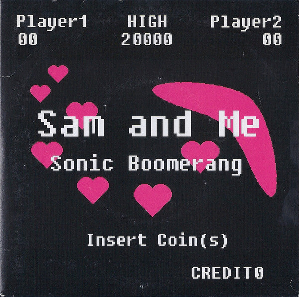 Sam & Me - Sonic Boomerang - Used Vinyl Record 7"