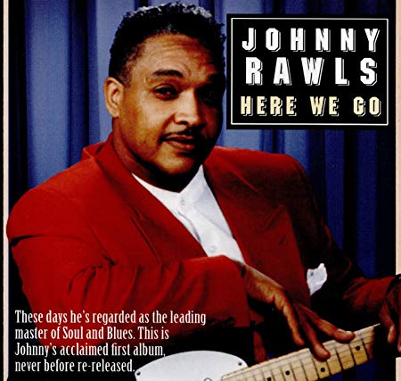 Johnny Rawls - Here We Go - CD