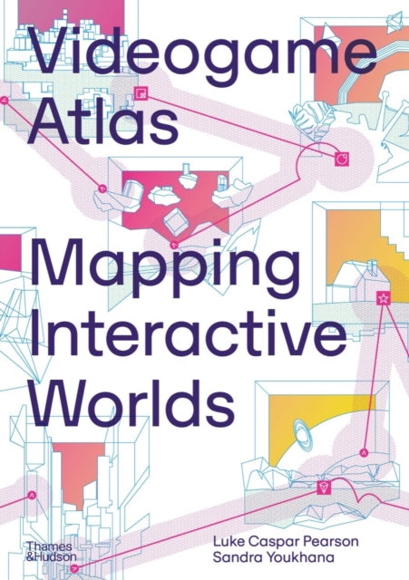 Marie Foulston - Videogame Atlas : Mapping Interactive Worlds - Hardba