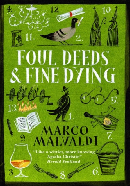 Marco Malvaldi - Foul Deeds and Fine Dying : A Pellegrino Artusi Myste