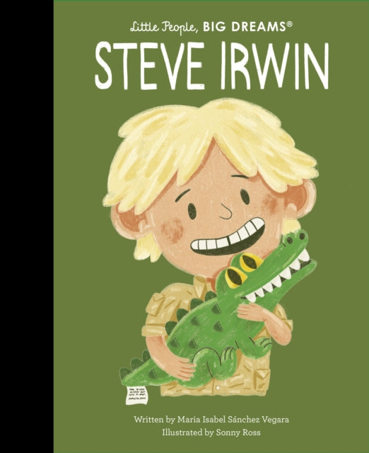 Maria Isabel Sanchez - Steve Irwin : Volume 104 - Hardback