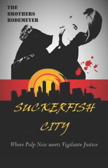 Rodemeyer - Suckerfish City - New paperback or softback