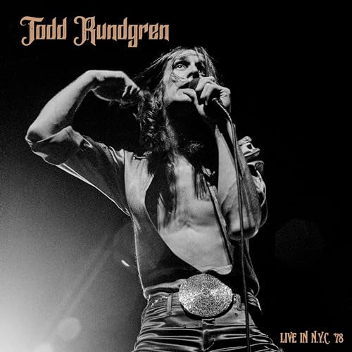 Todd Rundgren - Live In NYC 78 CD RELEASE DATE 17/11/23 (THIS CAN CHAN