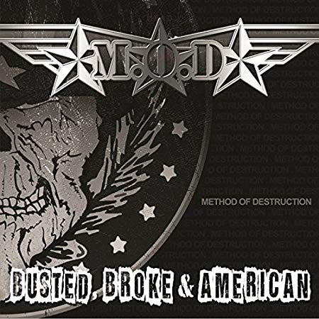 Method Of Destructio - Busted, Broke & American - Vinyl Record