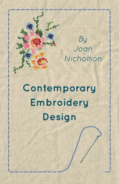 Nicholson - Contemporary Embroidery Design - New paperback or softback