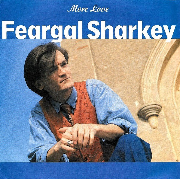 Feargal Sharkey - More Love - Used Vinyl Record 7"