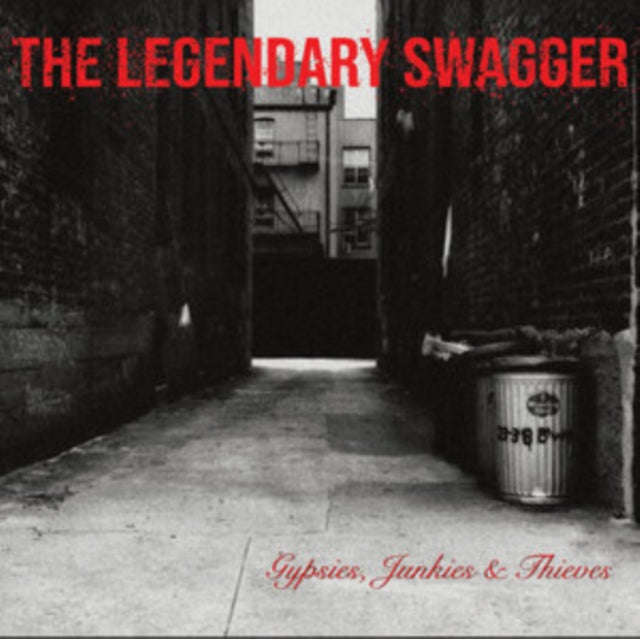 LEGENDARY SWAGGER - GYPSIES, JUNKIES & THIEVES - CD