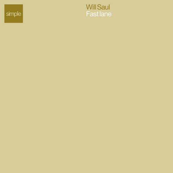 Will Saul - Fast Lane - Used Vinyl Record 12"