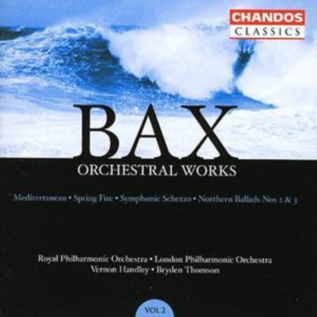 Arnold Bax - Orchestral Works Vol. 2 (Thomson Rpo Lpo) - CD