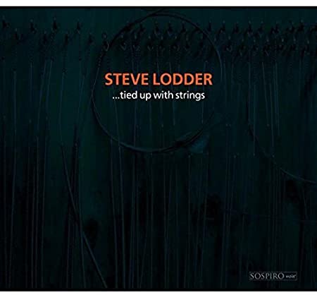 LODDER STEVE - TIED UP WITH STRINGS - CD