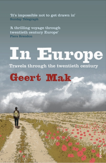 Geert Mak - In Europe : Travels Through the Twentieth Century - Paperb