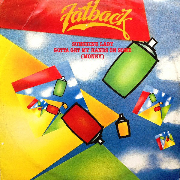 Fatback Band - Sunshine Lady / Gotta Get My Hands On Some (Money) - U