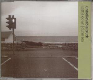 Unbelievable Truth - Settle Down|Dune Sea - Used CD