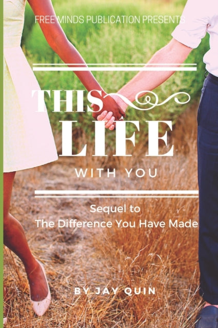 Quin - This Life With You Sequel to The Difference You Have Made - Ne
