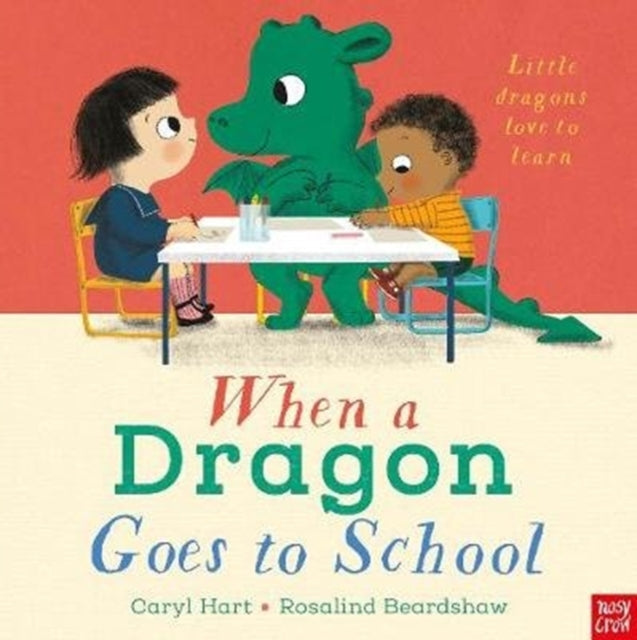 Caryl Hart - When a Dragon Goes to School - Paperback
